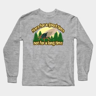 Cicadas Here for a Long Time Long Sleeve T-Shirt